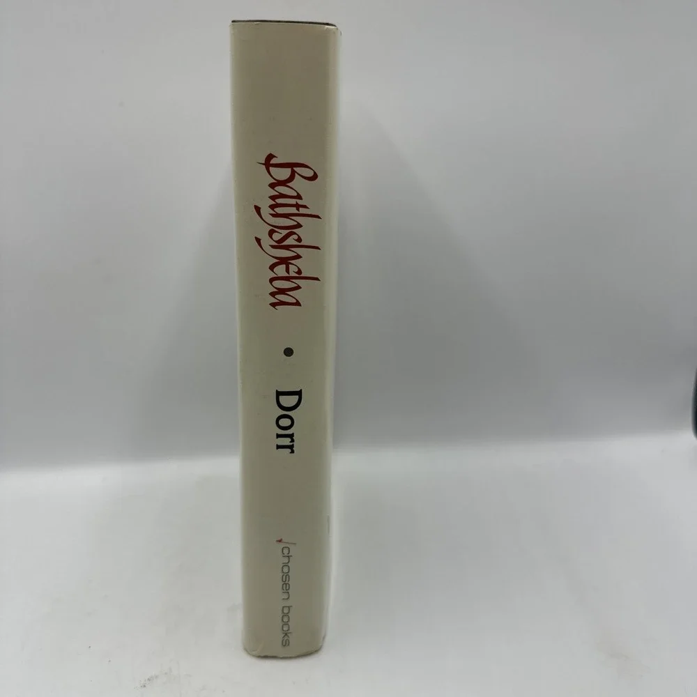 Bathsheba: The Love Story That Changed History by Roberta Kells Dorr. HC/DJ 1980